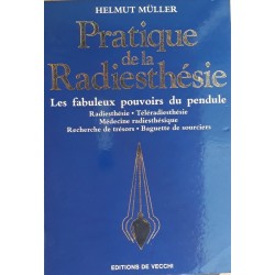 Helmut Müller - Pratique de la radiesthésie : Les fabuleux pouvoirs du pendule