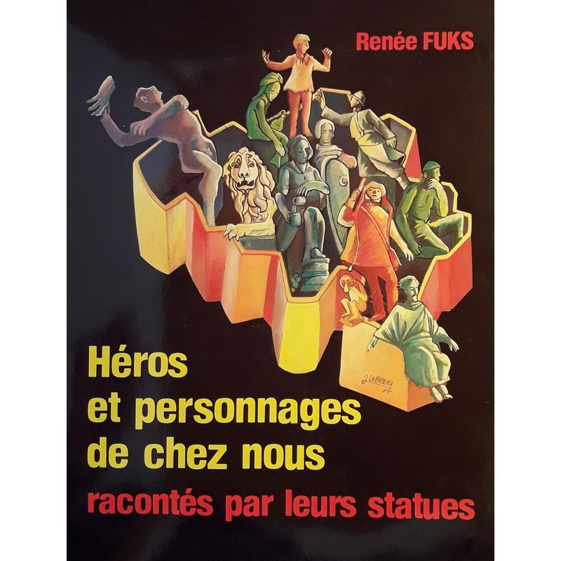 Renée Fuks - Héros et personnages de chez nous