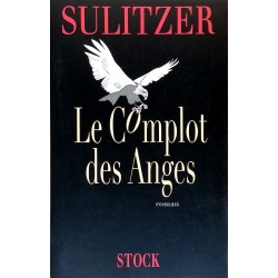 Paul-Loup Sulitzer - Le Complot des Anges