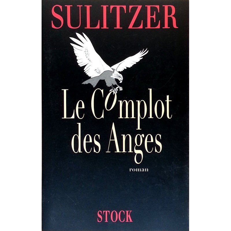 Paul-Loup Sulitzer - Le Complot des Anges