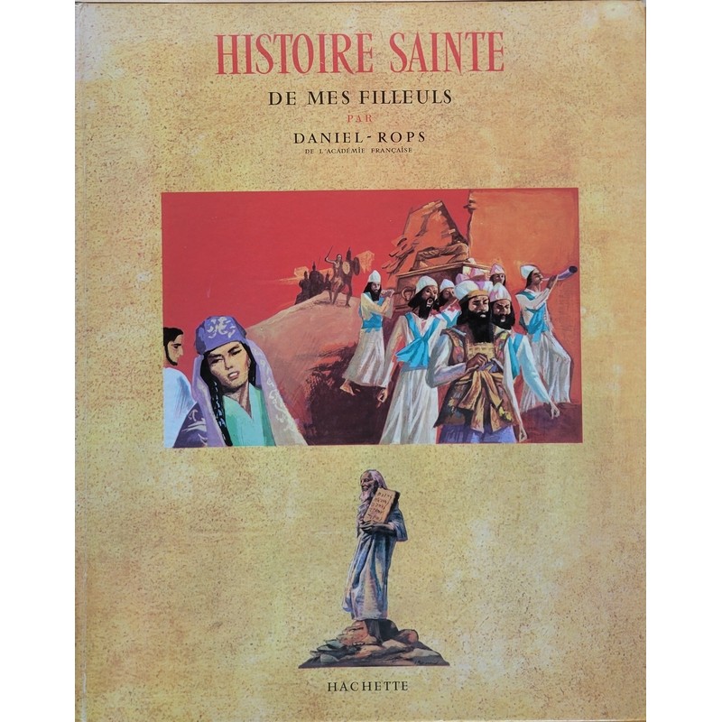 Daniel Rops - Histoire sainte de mes filleuls