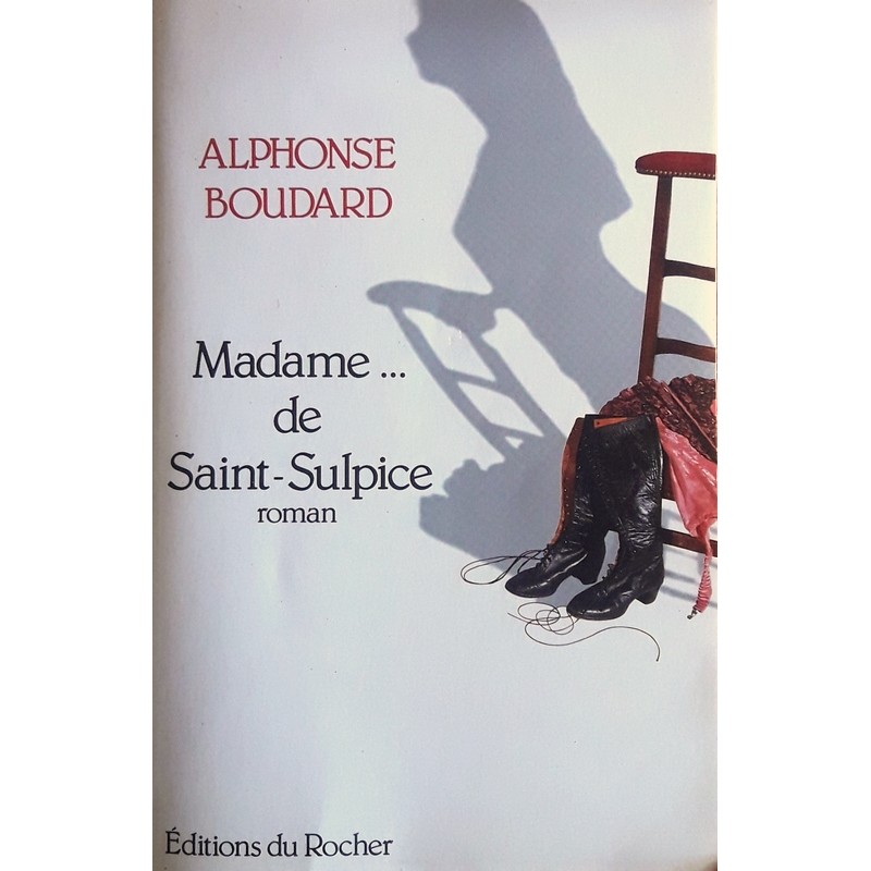 Alphonse Boudard - Madame... de Saint-Sulpice