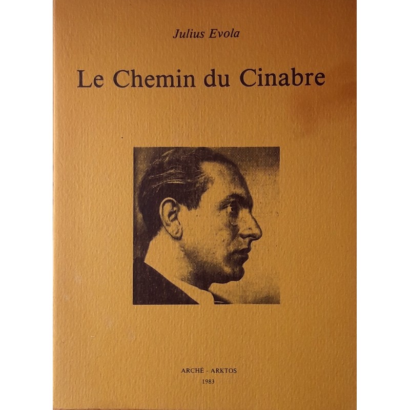 Julius Evola - Le chemin du Cinabre
