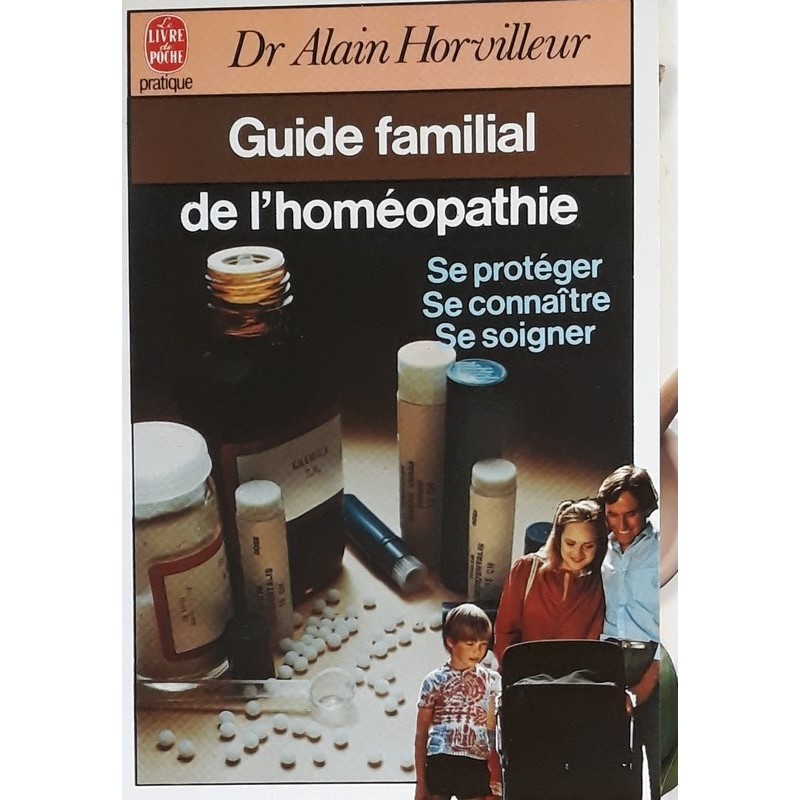 Alain Horvilleur - Guide familial de l'homéopathie (format poche)