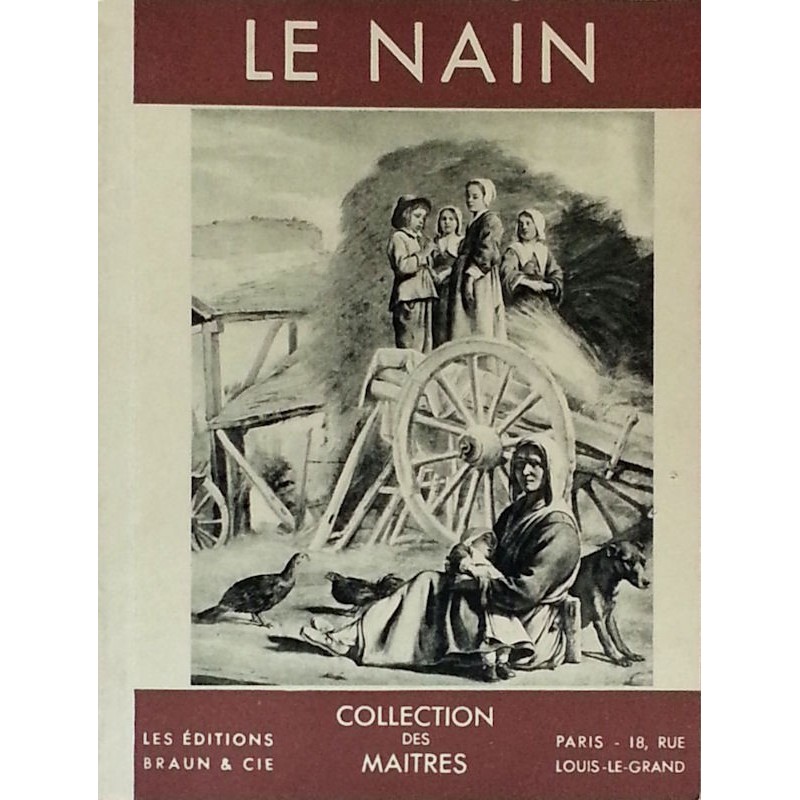 Jean Leymarie - Le Nain : Louis (1593-1648) - Antoine (1588-1648) - Mathieu (Vers 1607-1677)
