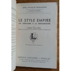 Pierre Francastel - Le style Empire : du Directoire à la Restauration