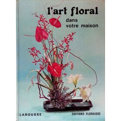 Madeleine Morin - L'art floral dans votre maison