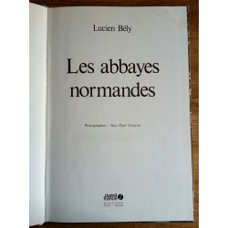 Lucien Bély - Les abbayes normandes