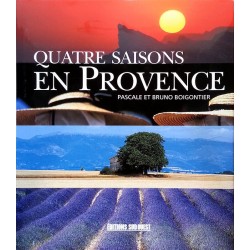 Pascale & Bruno Boigontier - Quatre saisons en Provence