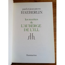 Paul & Jean-Pierre Haeberlin - Les recettes de l'Auberge de l'Ill