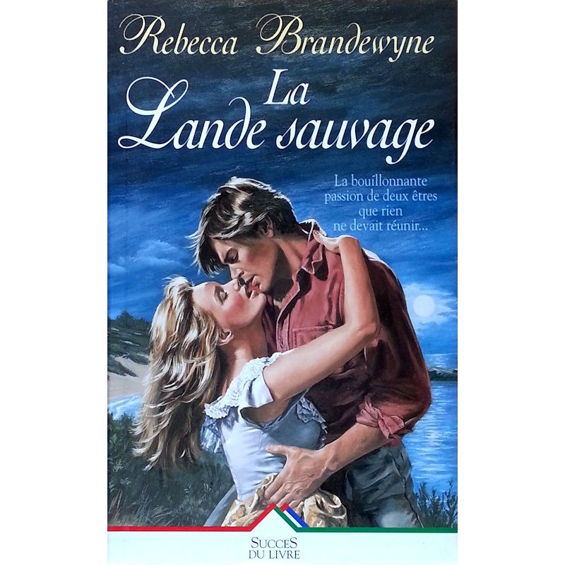 Rebecca Brandewyne - La lande sauvage