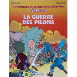 Godard & Ribera - Chroniques du temps de la vallée des Ghlomes, Tome 2 : La guerre des pilons
