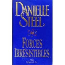 Danielle Steel - Forces irrésistibles