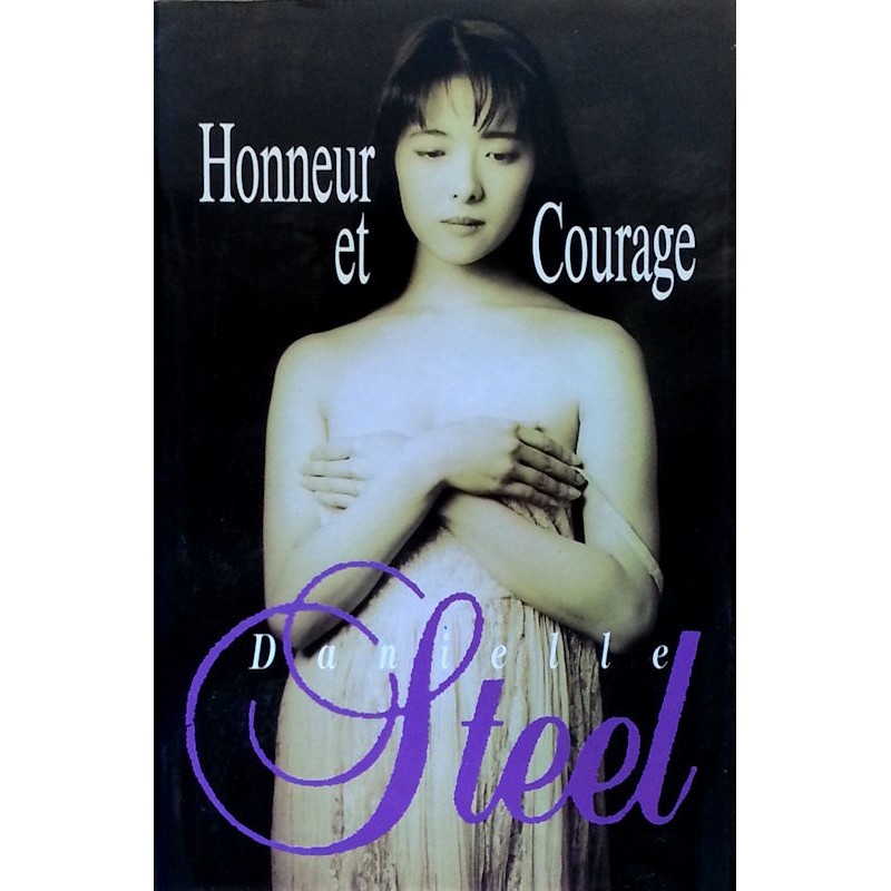 Danielle Steel - Honneur et courage