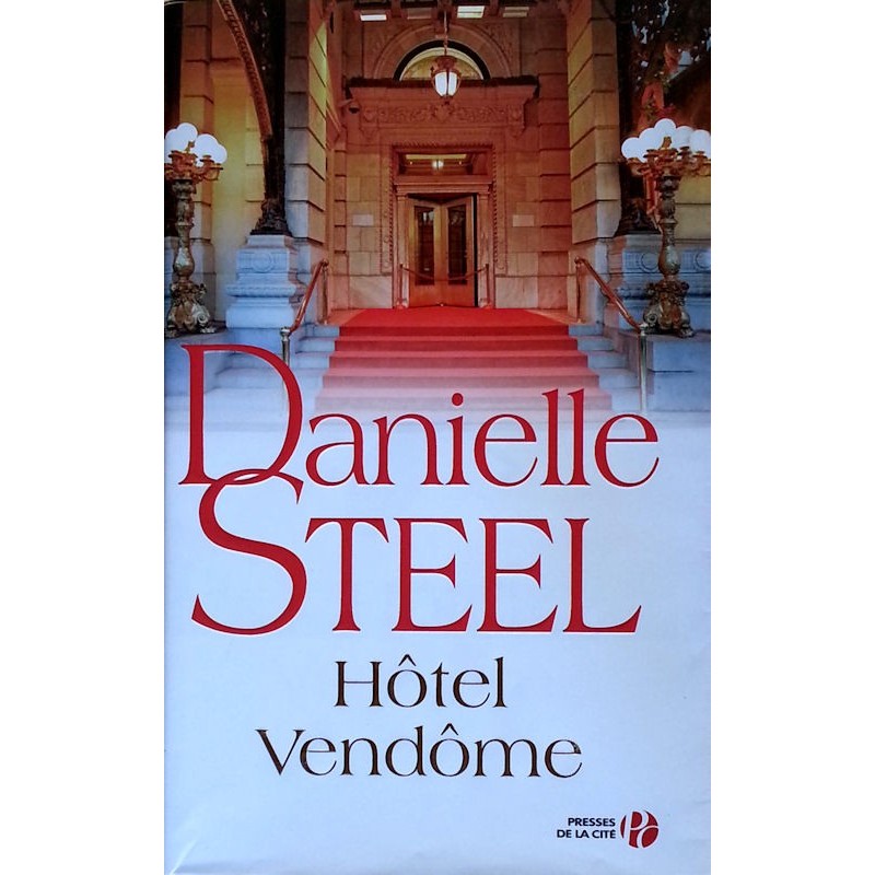 Danielle Steel - Hôtel Vendôme