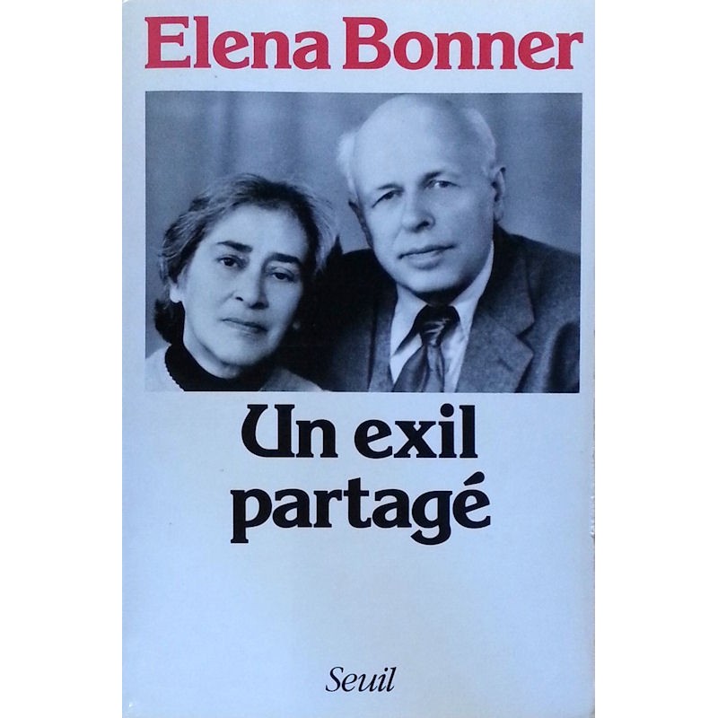 Elena Bonner - Un exil partagé