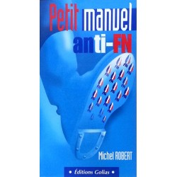 Michel Robert - Petit manuel anti-FN