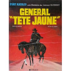 Charlier & Giraud - Blueberry, Tome 10 : Général "Tête Jaune"