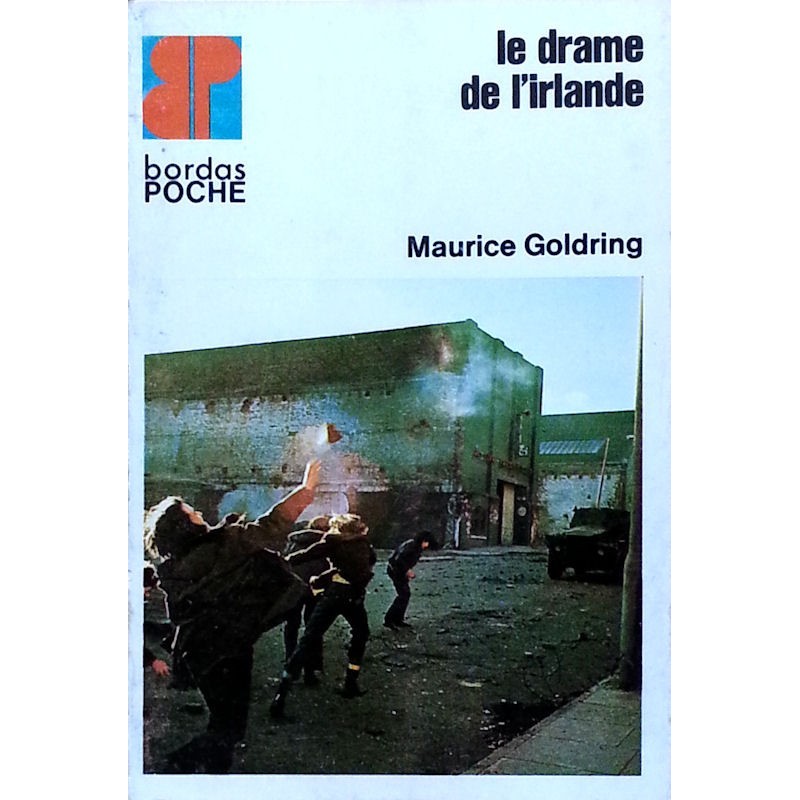 Maurice Goldring - Le drame de l'Irlande