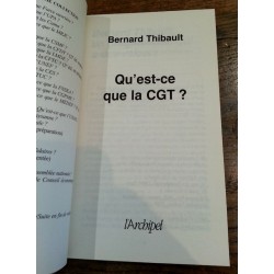 Bernard Thibault - Qu'est-ce que la CGT ?