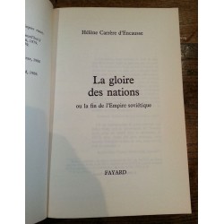 Hélène Carrère d'Encausse - La gloire des nations ou la fin de l'Empire soviétique