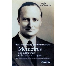 André de Staercke - Mémoires sur la Régence et la Question royale