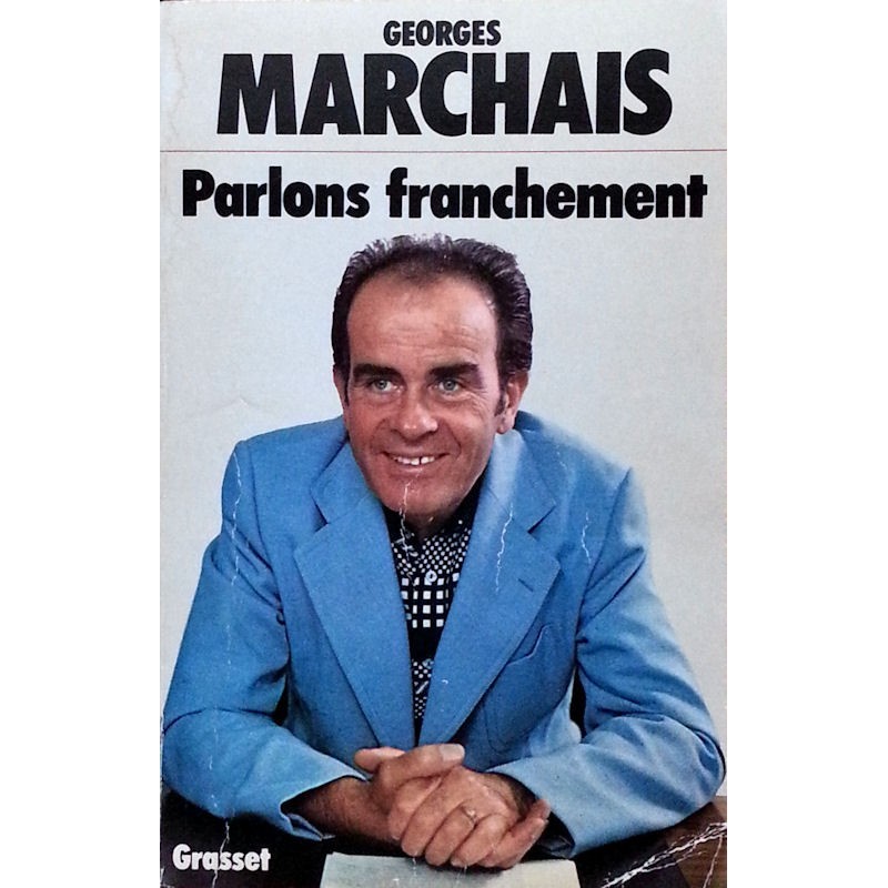Georges Marchais - Parlons franchement