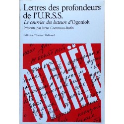 Irène Commeau-Rufin - Lettres des profondeurs de l'U.R.S.S. : Le courrier des lecteurs d'Ogoniok 1987-1989