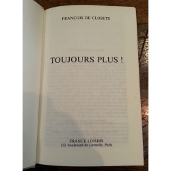 François de Closets - Toujours plus !