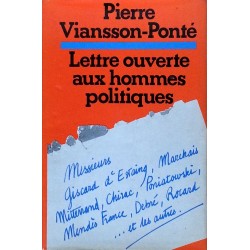 Pierre Viansson-Ponté - Lettre ouverte aux hommes politiques