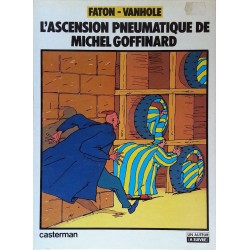 Faton & Vanhole - L'ascension pneumatique de Michel Goffinard