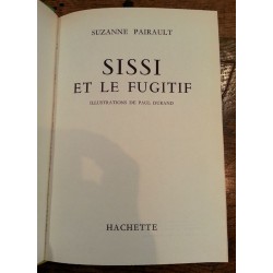 Suzanne Pairault - Sissi et le fugitif