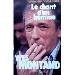 Richard Cannavo & Henri Quiqueré - Le chant d'un homme : Yves Montand