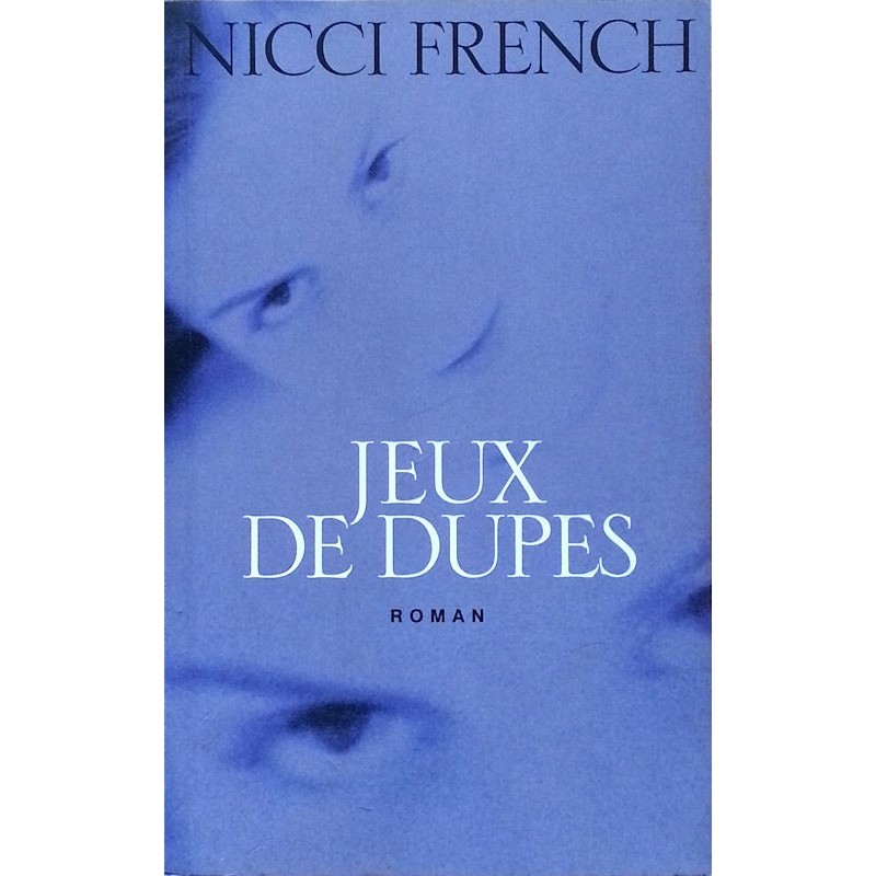 Nicci French - Jeux de dupes