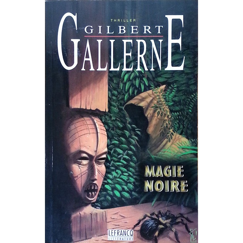 Gilbert Gallerne - Magie Noire