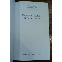 François Nénin & Henri Marnet-Cornus - Transport aérien : le dossier noir