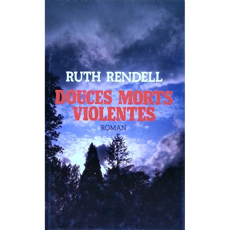 Ruth Rendell - Douces morts violentes
