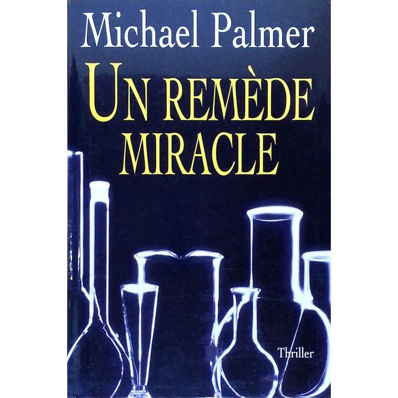 Michael Palmer - Un remède miracle