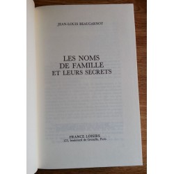 Jean-Louis Beaucarnot - Les noms de famille et leurs secrets