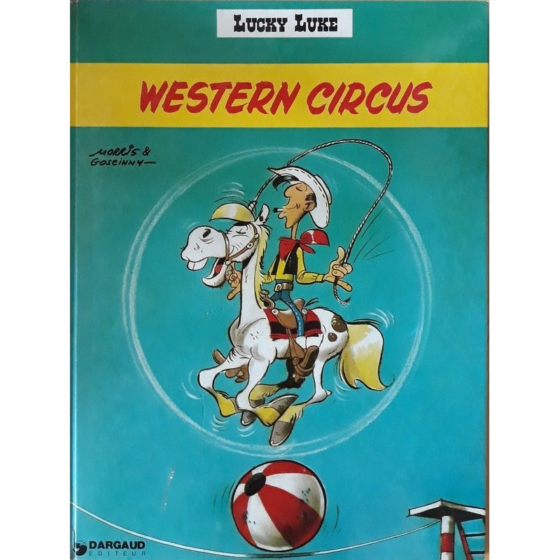 Morris & Goscinny - Lucky Luke, Tome 5 : Western circus