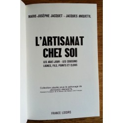 Marie-Josèphe Jacquet & Jacques Anquetil - L'artisanat chez soi