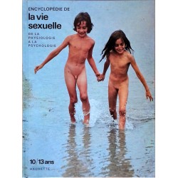 Encyclopédie de la vie sexuelle : 10-13 ans