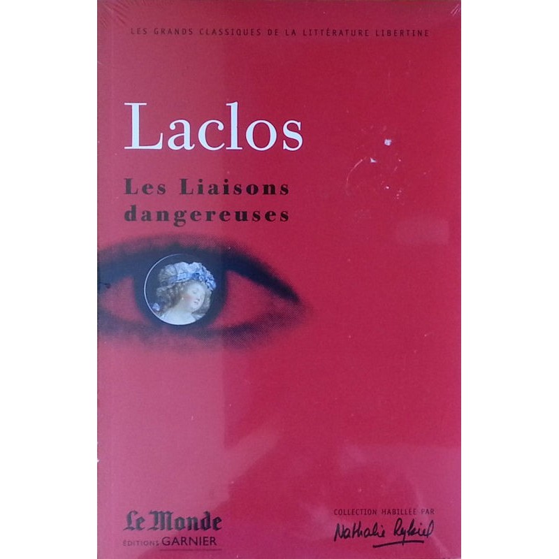 Les Liaisons dangereuses by Pierre Choderlos de Laclos
