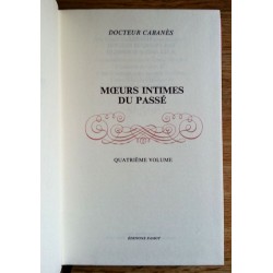 Docteur Cabanès - Mœurs intimes du passé, Vol. 4