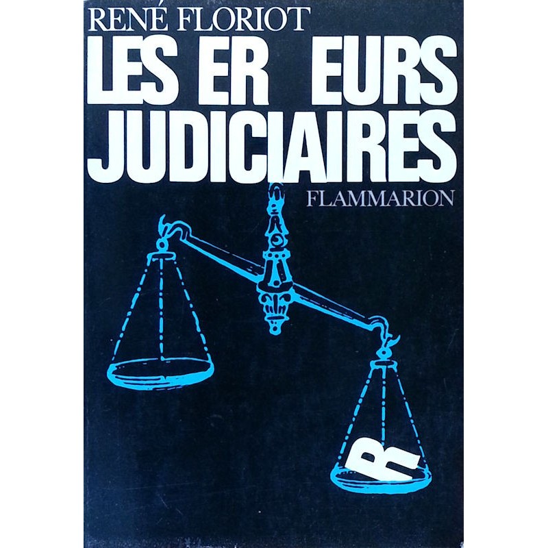 René Floriot - Les erreurs judiciaires
