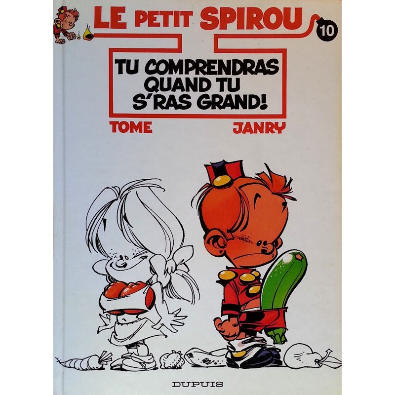 Tome & Janry - Le petit Spirou, Tome 10 : Tu comprendras quand tu s'ras grand !