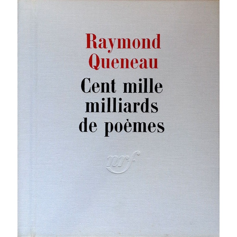 Raymond Queneau - Cent mille milliards de poèmes