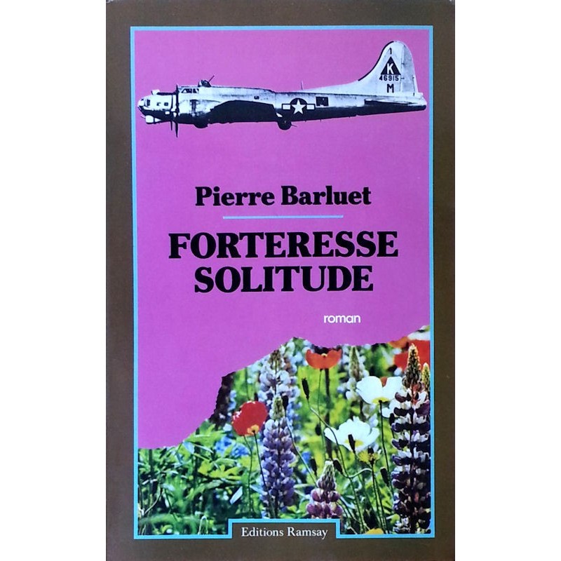 Pierre Barluet - Forteresse solitude