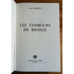 Jean Lartéguy - Les tambours de bronze