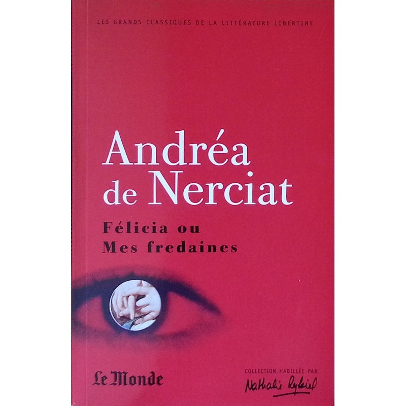 Andréa de Nerciat - Félicia ou Mes fredaines, Le superflu du régime, Le manchot
